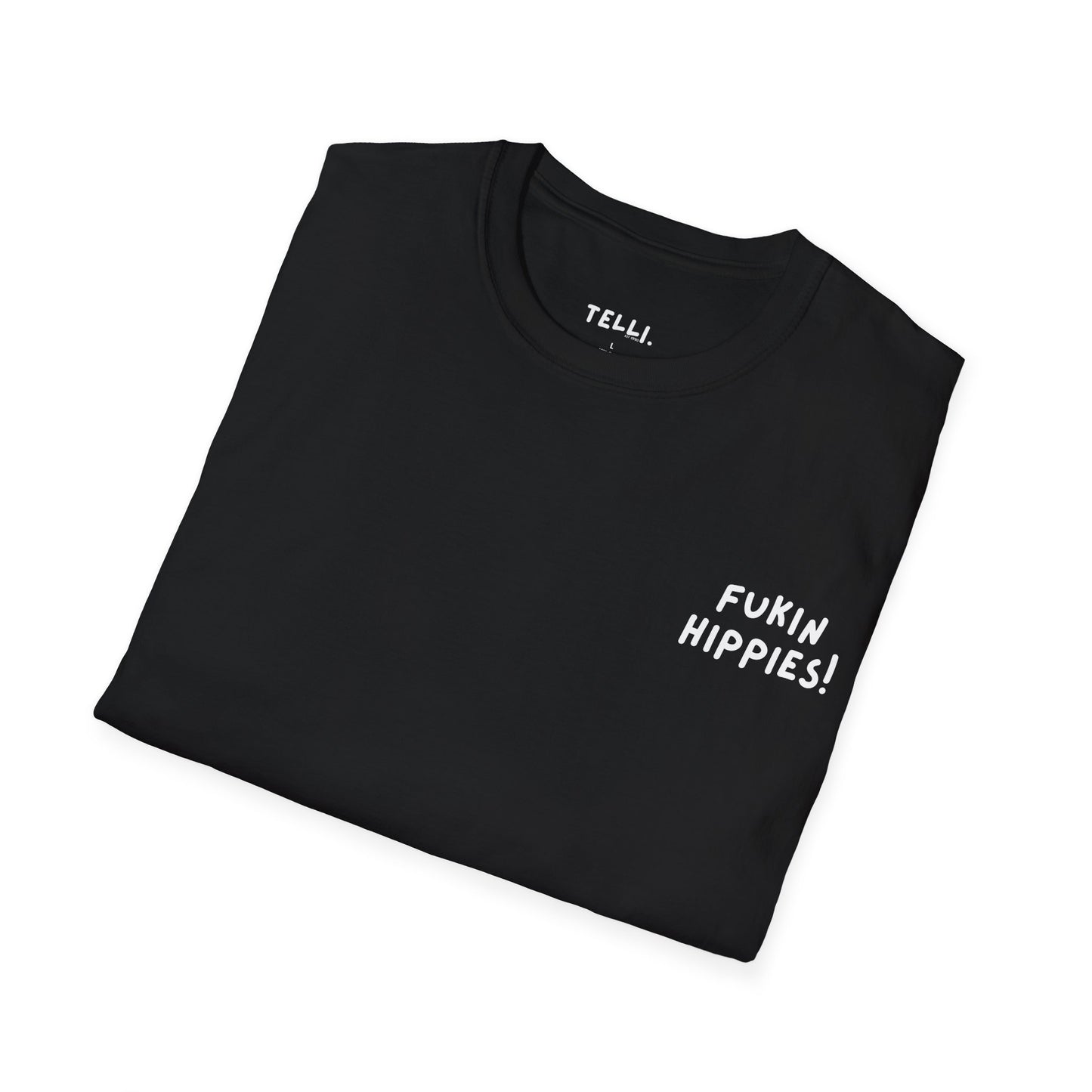Fukin Hippies! T-Shirt