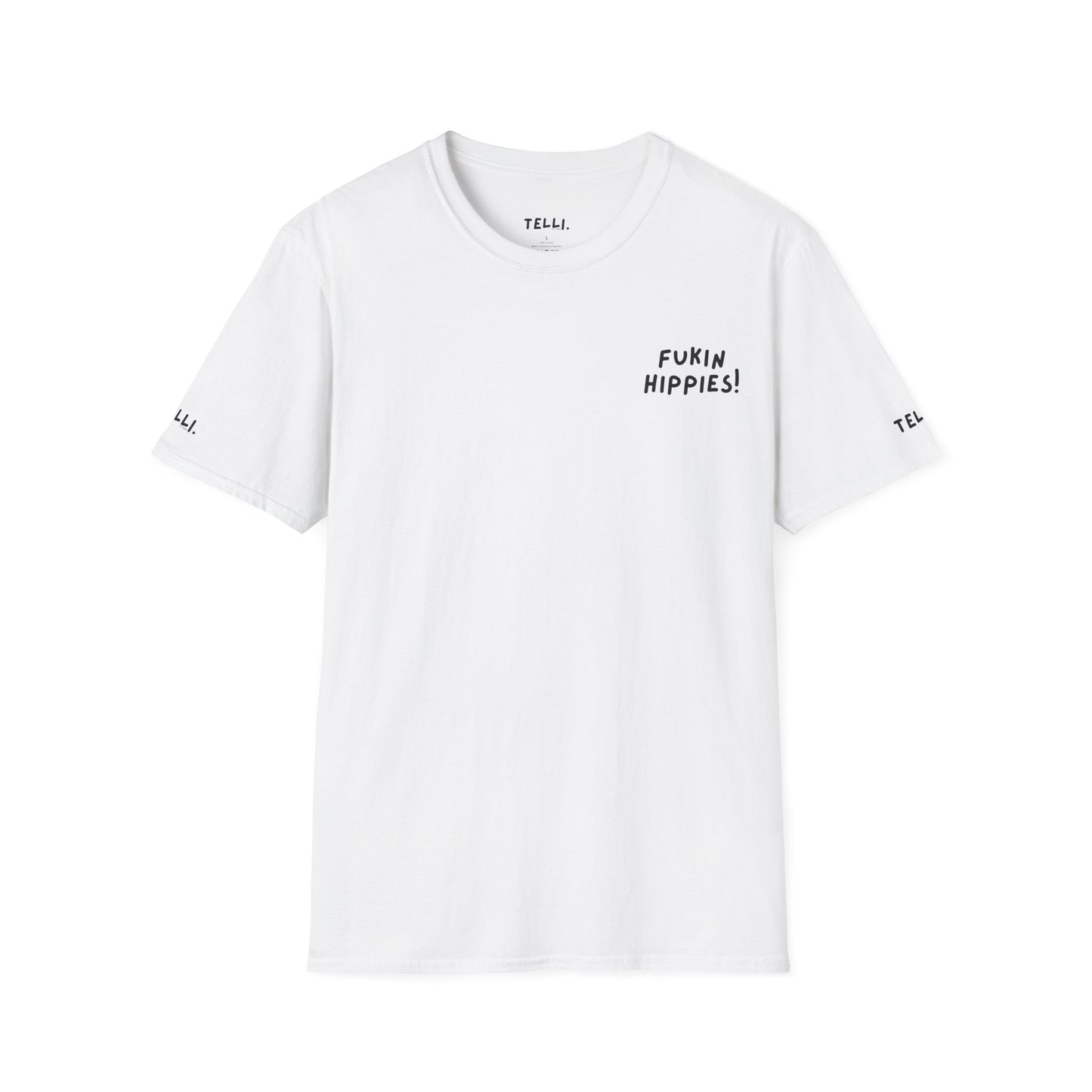 Fukin Hippies! T-Shirt